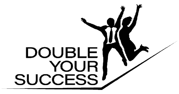 Double Your Success as an Entrepreneur